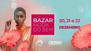 Maraponga Mart Moda Apresenta: Bazar Moda do Bem 2024