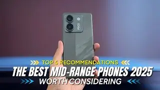 [Top 5] The Best Mid-Range Phones of 2025 Worth Considering