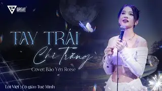 Tay Trái Chỉ Trăng - Bảo Yến Rosie | Cover (Lời Việt: Cô Giáo Tuệ Minh)
