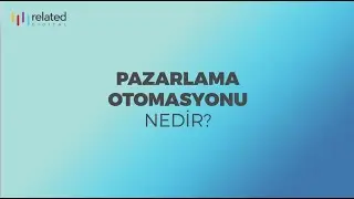 Pazarlama Otomasyonu Nedir?