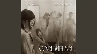 Cool With You (MMA Ver)