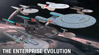 Star Trek:  The Evolution of the USS Enterprise