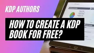 How To Publish for Free a book on KDP? I KDP Author