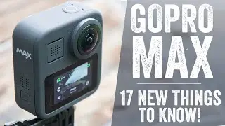 GoPro Max Review: 17 New Things To Know
