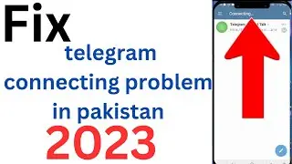 How to Fix telegram connecting problem in pakistan |How To Use Telegram Without Vpn in Pakistan 2023