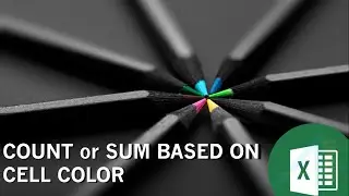 Count and SUM based on cell color