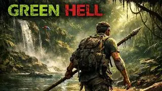 Green Hell Pushed Me To My Limit - Green Hell (Full Movie)