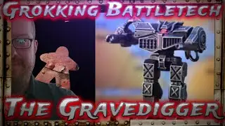 The Gravedigger, Grokking Battletech