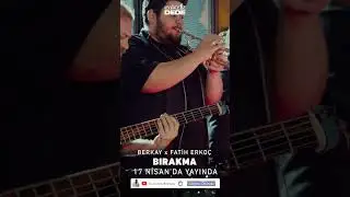 Bırakma (Akustik) - Fatih Erkoç & Berkay | 17 NİSAN'DA YAYINDA