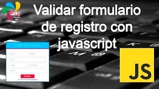 Validar formulario de registro con javascript | Expresiones regulares