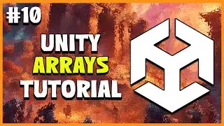 UNITY C# GAME DEVELOPMENT - Arrays in Unity | 2025 Beginner Course | EP 10