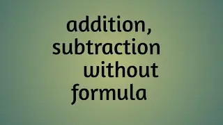 Using Paste Special to add, subtract, divide, multiply without formula