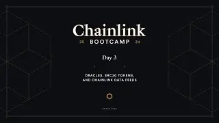 Oracles, ERC20 Tokens, and Chainlink Data Feeds | Chainlink Bootcamp - Day 3