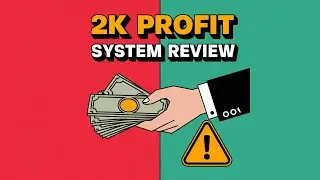 Is the 2K Profit System the Real Deal? Watch Our Full Review!