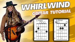 Whirlwind Lainey Wilson Guitar Tutorial
