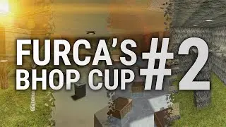 Furca's Bhop Cup #2 Teaser