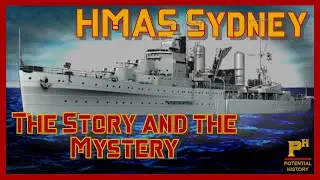 The HMAS Sydney and the Crazy Conspiracies She Just Can't Shake