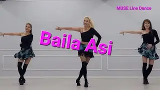 Baila Asi Line Dance/ Improver/ MUSE Line Dance