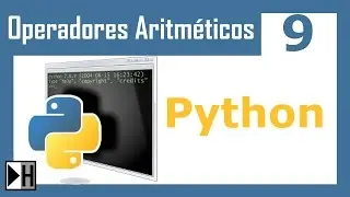 Operadores Aritmeticos 9 [Curso de Python]