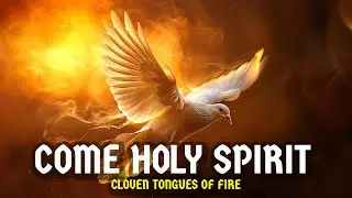 Holy Spirit | Tongues of Fire