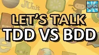 TDD vs BDD (Let's Talk) | QAShahin