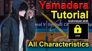 Yamadera. Tutorial. Individual skill - LOCK. All Characteristics. The Spike. Volleyball 3x3