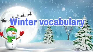 Winter vocabulary in English. Слова по теме "Зима" на английском языке.#wintervocabulary