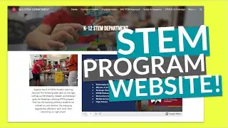 Launching our K-12 STEM Journey (Website Tour!)