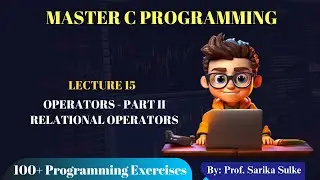 15. Relational Operators in C | C Tutorial For Beginners