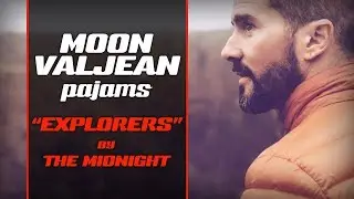 Moon Valjean - Explorers (The Midnight cover)