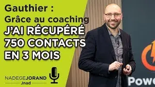 Témoignage Gauthier Ronot : 750 contacts en 3 mois avec moins de 10 € par jour