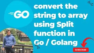 Golang | convert the string to array using Split function in Go / Golang