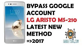 Bypass Google Account On Lg Aristo-MS-210-April-2017-Android-7.0