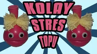 Kolay Stres Topu Yapımı (DIY)   (How to Make a Stress Ball)