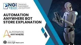 Automation Anywhere Bot Store Explanation | NGI Technologies