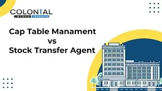 Cap Table Management vs Stock Transfer Agent
