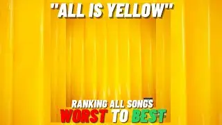Lyrical Lemonade "All Is Yellow" All Songs Ranked From Worst To Best