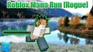 Roblox How To Make Mana Run