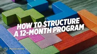 How to Structure a 12-Month Coaching Program
