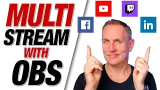 Multi Stream OBS - How To Stream To Multiple Platforms