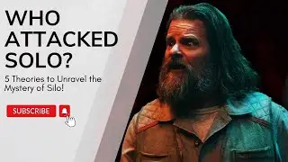 Who Attacked Solo? 5 Theories to Unravel the Mystery of Silo!