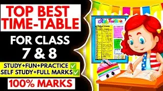 TOPPERS Time Table For Students🔥📚|Time Table To Score 100% in Class 7 & 8 |STUDY TIPS & HACKS 