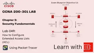 CCNA 200-301 | Chapter 5 Security Fundamentals | Lab 049 How to Configure Extended Access List ACL