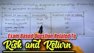 Risk and Return Numerical Question || BBA & BBS Exam Model Questions || Part 4th || Lokendra Chand