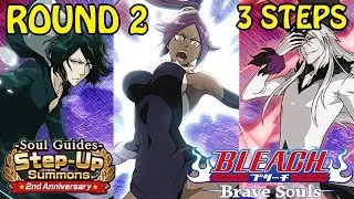 Bleach: Brave Souls - 2nd Anniversary Step-Ups - Round 2 - First 3 Steps