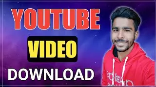 How To Download YouTube Video | YouTube Videos ko Kaise download Kare 2022