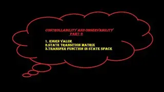 Controllability and Observability part-2. and Eigen value
