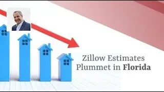 Zillow Estimates Plummet in Florida