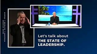 Mondays with Mike: Let's talk about the state of leadership.