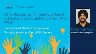 Why choose Launchpad Auto Mode to Deploy Cisco Catalyst Center VA on AWS?